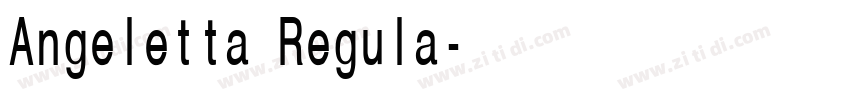 Angeletta Regula字体转换 Angeletta Regula字体转换